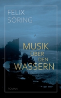 Musik über den Wassern (German Edition) 3769378245 Book Cover