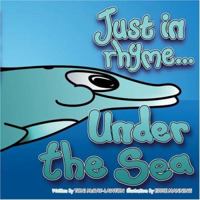 Under The Sea: A Just in Rhyme Book (Just in Rhyme) (Just in Rhyme) 1841670278 Book Cover