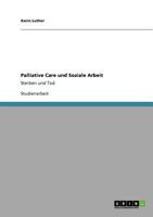 Palliative Care und Soziale Arbeit: Sterben und Tod 3640572343 Book Cover