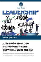Jugendführung Und Sozioökonomische Entwicklung in Andoni (German Edition) 6209726887 Book Cover