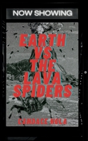 Earth vs The Lava Spiders B0BN277DYQ Book Cover