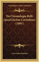 De Chronologia Belli Quod Dicitur Corinthiaci (1881) 1160385475 Book Cover
