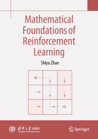 Mathematical Foundation of Reinforcement Learning 9819739438 Book Cover