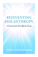 Reinventing Philanthropy: A Framework for More Effective Giving 1612345727 Book Cover