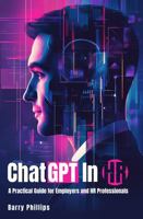 ChatGPT in HR: A Practical Guide for Employers and HR Professionals 1966534035 Book Cover