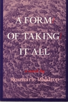 A Form/of Taking/It All 0882680919 Book Cover
