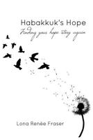 Habakkuk's Hope: Habakkuk's Hope 0692641424 Book Cover
