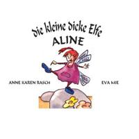 Die Kleine Dicke Elfe Aline 3945222087 Book Cover