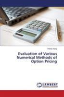Evaluation of Various Numerical Methods of Option Pricing 3659512443 Book Cover