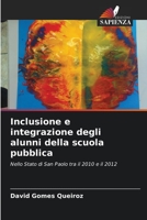 Inclusione e integrazione degli alunni della scuola pubblica (Italian Edition) 6206461815 Book Cover