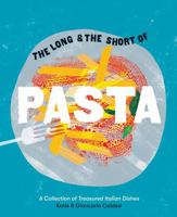 The Long and the Short of Pasta 1784881694 Book Cover