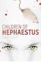 Children of Hephaestus 0615641113 Book Cover