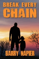 Break Every Chain 1942513607 Book Cover