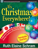 It's Christmas Everywhere! A Musical Exploring Carols and Holiday Traditions Around the World (Unison/opt. 2-Part, Reproducible Vocal Parts, Performance/Accompaniment CD Included) 1429102187 Book Cover