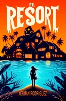 El Resort: La promesa de Yun-Tuc (Spanish Edition) B0DC5GFG7K Book Cover