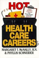 Hot Health Care Careers 0942361857 Book Cover