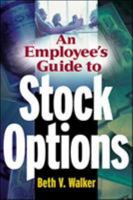 An Employee's Guide to Stock Options 0071402306 Book Cover