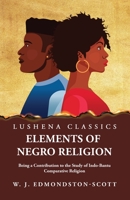 Elements of Negro Religion 1639237712 Book Cover