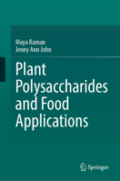 Plant Polysaccharides and Food Applications 3032302617 Book Cover