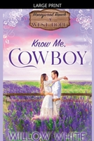 Know Me, Cowboy B0C2T41PDC Book Cover