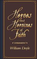 Heroes and Heroines of Faith 1728382467 Book Cover