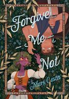 Forgive-Me-Not 1250784174 Book Cover