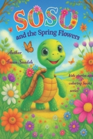 SOSO and the spring flower: soso B0FSKTYSKD Book Cover