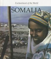 Somalia (Enchantment of the World. Second Series) 0516200194 Book Cover