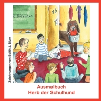 Herb der Schulhund: Ausmalbuch 3755739488 Book Cover