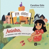 Aninha, a menina dos pés descalços (Portuguese Edition) 6552280645 Book Cover