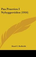 Paa Praerien I Nybyggertiden 1436623073 Book Cover