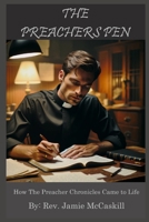 The Preachers Pen: How The Preacher Chronicles Came to Life B0DZHBT4JR Book Cover