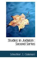 Studies in Judaism: Second series 1017088721 Book Cover