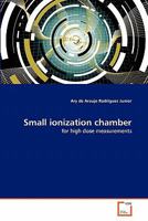 Small ionization chamber: for high dose measurements 3639296168 Book Cover