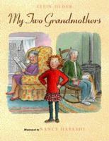 My Two Grandmothers 0152007857 Book Cover