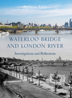 Waterloo Bridge and London River: Investigations and Reflections 1848227345 Book Cover