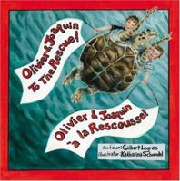 Olivier & Joaquin to the Rescue!/ Olivier & Joaquin a la Rescousse! 1412076498 Book Cover