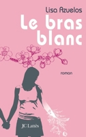 Le Bras Blanc 2709627167 Book Cover