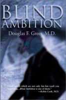 Blind Ambition 0595151116 Book Cover