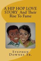 A HIP HOP LOVE STORY And Their Rise To Fame 1722341599 Book Cover