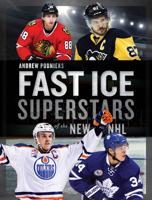 Fast Ice: Superstars of the New NHL 1770414290 Book Cover