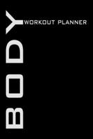 Body Workout Planner: Bodybuilding planner, training plan, bodybuilding, figure training, body planner to fill out. A5 format, 120 pages, matt cover, ... last 10 pages are lined for additional notes B083XWM1J8 Book Cover