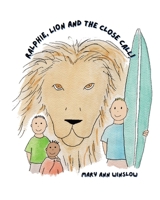 Ralphie, Lion and the Close Call! B0BVCWNJM2 Book Cover