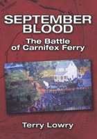 September Blood: The Battle of Carnifex Ferry 093312659X Book Cover