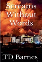 Screams Without Words B0DXN7RRD3 Book Cover