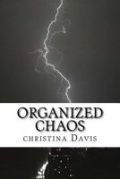 Organized Chaos 1541025229 Book Cover