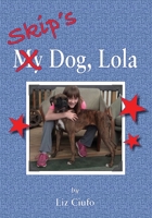 Skip's Dog, Lola 173555216X Book Cover