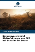 Seroprävalenz und Risikofaktoren von PPR bei Schafen im Sudan (German Edition) 6208126940 Book Cover