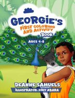 Georgie's First Coloring and Activity Book: Ages 4-8 (The Georgie Books) B0G3B25SNT Book Cover