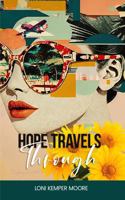 Hope Travels Through: Silver Receiver Series, Book Two 1938796365 Book Cover